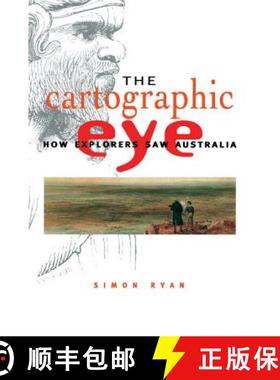 【3-4周达】The Cartographic Eye: How Explorers Saw Australia [9780521577915]