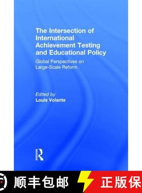 【3-4周达】The Intersection of International Achievement Testing and Educational Policy: Global Persp... [9781138936515]