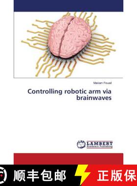 【3-4周达】Controlling robotic arm via brainwaves [9783659639807]