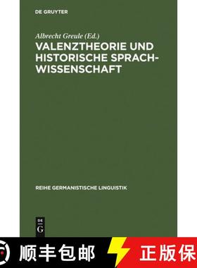 【3-4周达】Valenztheorie und historische Sprachwissenschaft: Beitrage Zur Sprachgeschichtlichen Besch... [9783484310421]
