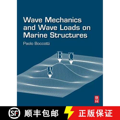 【3-4周达】Wave Mechanics and Wave Loads on Marine Structures [9780128102589]