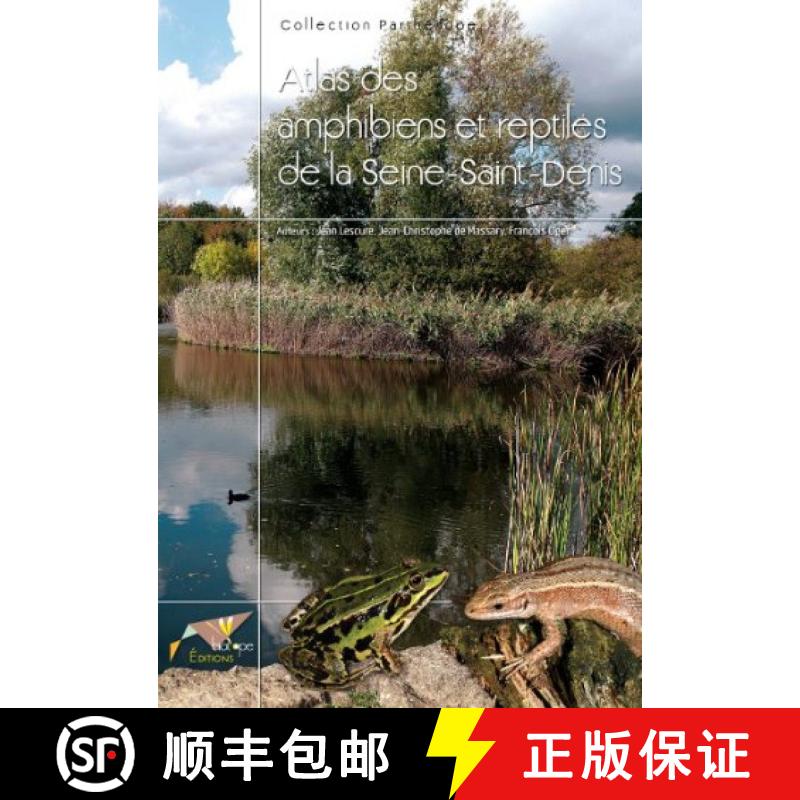 预订 Atlas des Amphibiens et Reptiles de Seine-Saint Denis [9782914817424]