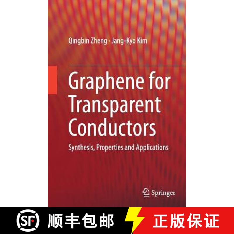 【3-4周达】Graphene for Transparent Conductors : Synthesis, Properties and Applications [9781493946082]