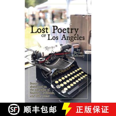 【3-4周达】Lost Poetry of Los Angeles, 2011-2023: Stories Abandoned on the sidewalks of Southern Cali... [9798989982301]