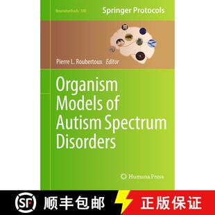 【3-4周达】Organism Models of Autism Spectrum Disorders [9781493922499]