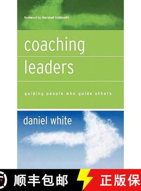 【3-4周达】Coaching Leaders: Guiding People Who Guide Others [Wiley经管] [9780787977146]