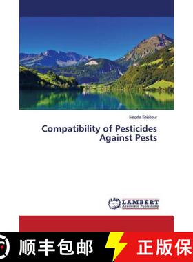 预订 Compatibility of Pesticides Against Pests [9783659628467]