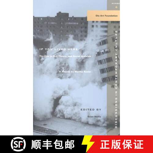 【3-4周达】If You Lived Here : The City in Art, Theory, and Social Activism : A Project by Martha Rosier [9781565844988]