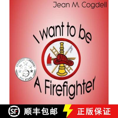 【3-4周达】I Want to be a Firefighter [9780997128659]