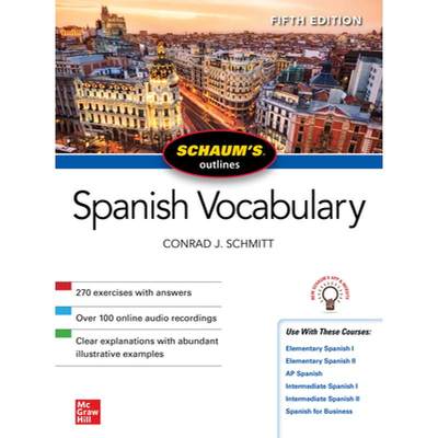 【4周达】Schaum's Outline of Spanish Vocabulary, Fifth Edition [9781260462807]