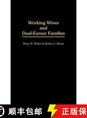 【3-4周达】Working Wives and Dual-Earner Families [9780275946821]
