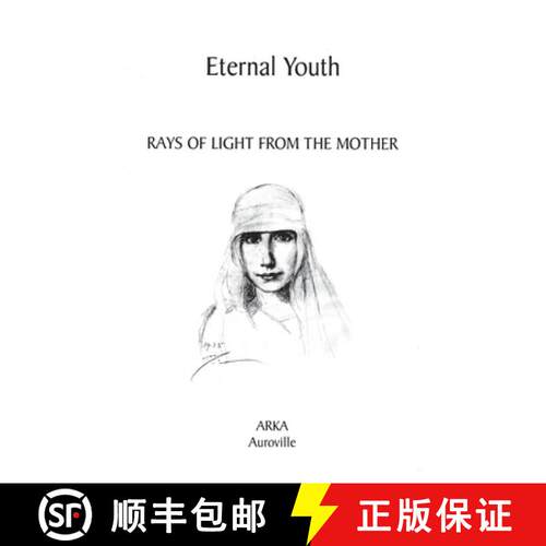 【3-4周达】Eternal Youth: Rays of Light from The Mother [9789395460712]