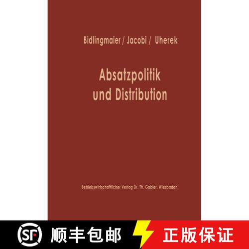 【3-4周达】Absatzpolitik und Distribution: Karl Christian Behrens zum 60. Geburtstag [9783663010418]