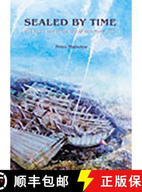 【3-4周达】Sealed by Time: The Loss and Recovery of the Mary Rose [9781785701528]