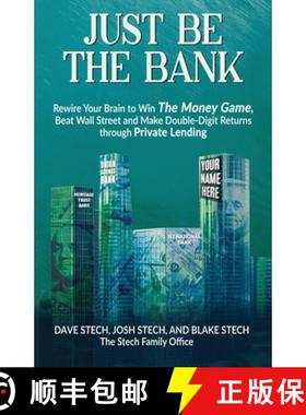 【3-4周达】Just Be The Bank: Rewire Your Brain to Win The Money Game, Beat Wall Street and Make Doubl... [9798897640010]