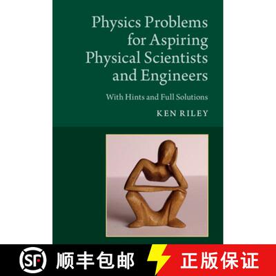 【3-4周达】Physics Problems for Aspiring Physical Scientists and Engineers : With Hints and Full Solu... [9781108701303]