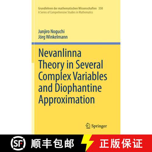 【3-4周达】Nevanlinna Theory in Several Complex Variables and Diophantine Approximation (Softcover re... [9784431562139]