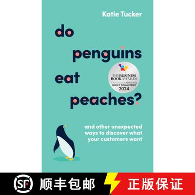 【3-4周达】精装 Do Penguins Eat Peaches? : And other unexpected ways to discover what your customers ... [9781788605618]