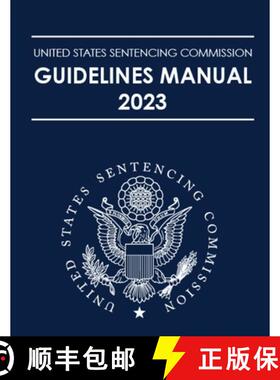 【3-4周达】United States Sentencing Commission Guidelines Manual 2023 [9781598049817]