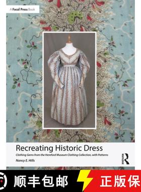 【3-4周达】Recreating Historic Dress: Clothing Gems from the Hereford Museum Clothing Collection, wit... [9781032624587]