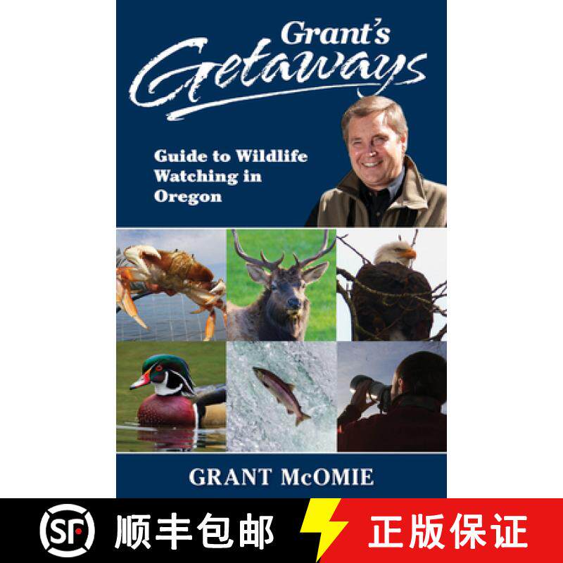 【3-4周达】Grant's Getaways: Guide to Wildlife Watching in Oregon [9781941821831]