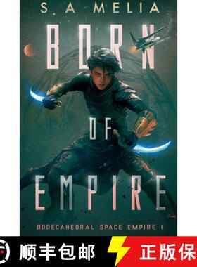 【3-4周达】13 Born Of Empire: The Last Heir and the Unregistered Orphan: A Galactic Quest for Survival [9781739283704]