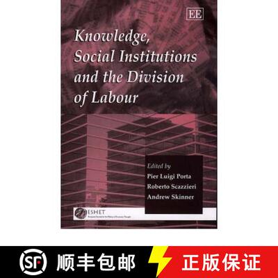 【3-4周达】精装 Knowledge, Social Institutions and the Division of Labour [9781840643350]