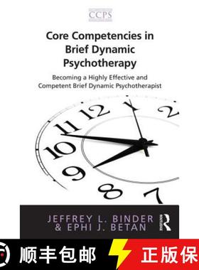 【3-4周达】Core Competencies in Brief Dynamic Psychotherapy : Becoming a Highly Effective and Compete... [9780415885997]
