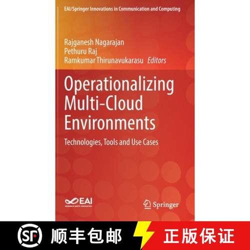 【3-4周达】Operationalizing Multi-Cloud Environments : Technologies, Tools and Use Cases [9783030744014]