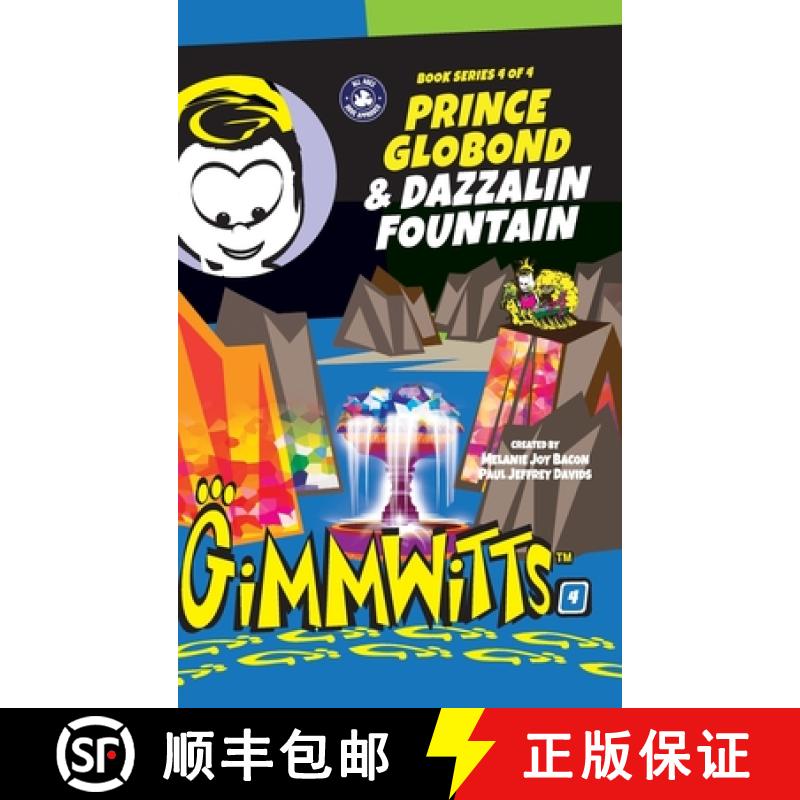 【2-3周达】Gimmwitts: Series 4 of 4 - Prince Globond & Dazzalin Fountain (HARDCOVER-MODERN version) [9781312905221]