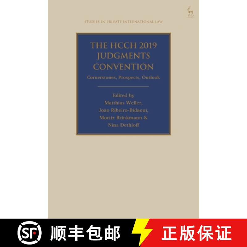 【3-4周达】The Hcch 2019 Judgments Convention: Cornerstones, Prospects, Outlook [9781509959532]