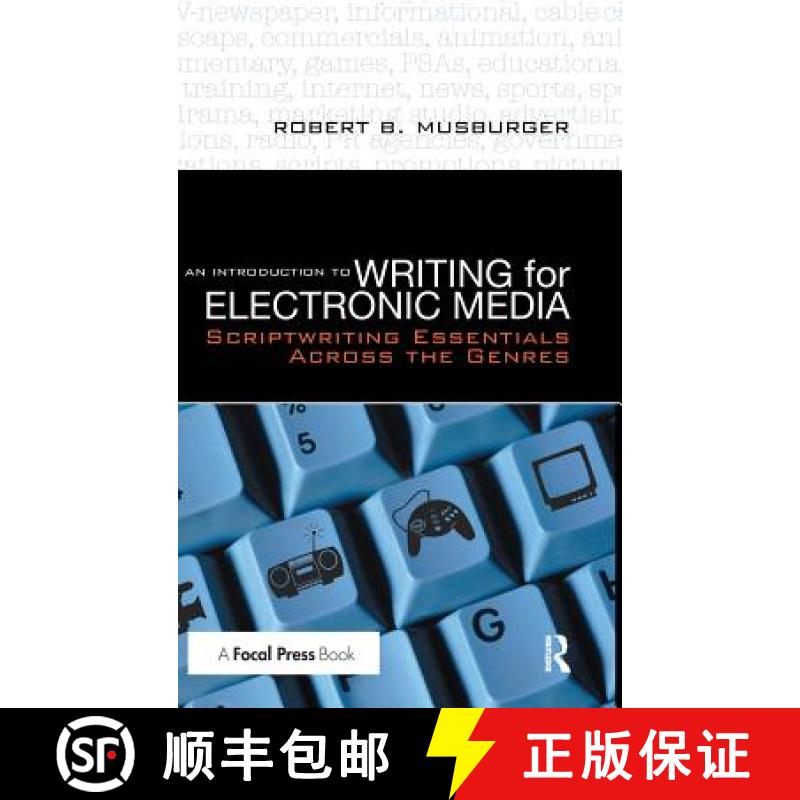 【4周达】An Introduction to Writing for Electronic Media : Scriptwriting Essentials Across the Genres [9781138131323]