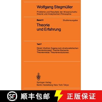 【3-4周达】Theorie Und Erfahrung: Neuer Intuitiver Zugang Zum Strukturalistischen Theorienkonzept. Th... [9783540157434]