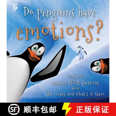 【3-4周达】Do penguins have emotions?:  World Book answers your questions about the oceans and what's... [9780716647737]