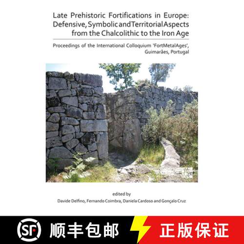 【3-4周达】Late Prehistoric Fortifications in Europe: Defensive, Symbolic and Territorial Aspects fro... [9781789692549]