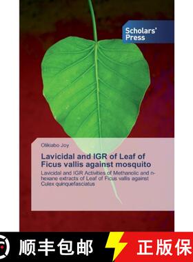 预订 Lavicidal and IGR of Leaf of Ficus vallis against mosquito [9791300000005]