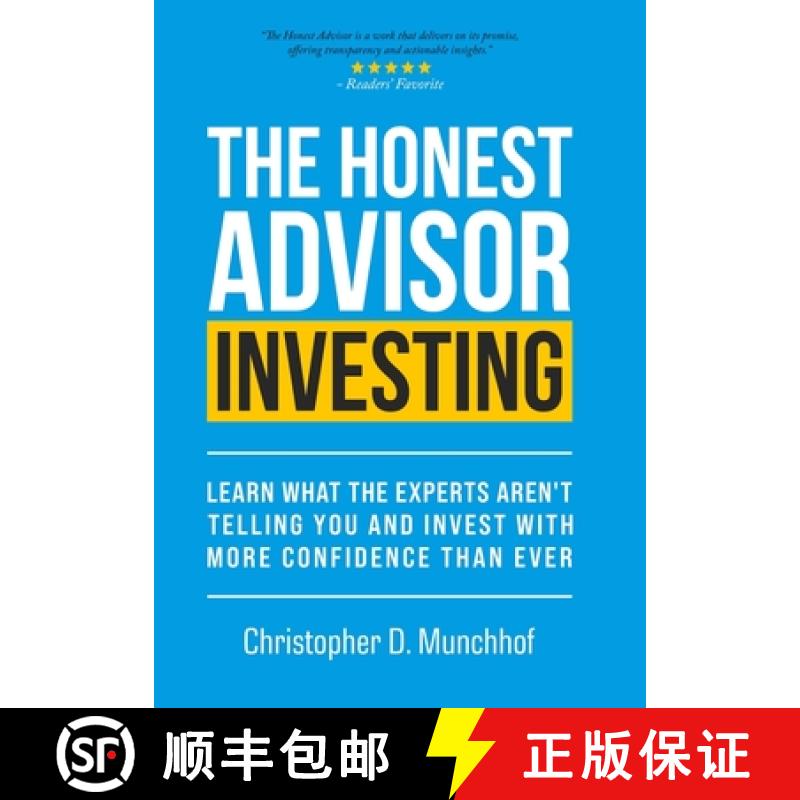 【3-4周达】The Honest Advisor: Investing: Learn What the Experts Aren't Telling You and Invest With M... [9798990957480]