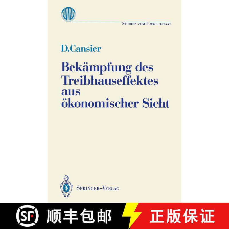 【3-4周达】Bekämpfung des Treibhauseffektes aus ökonomischer Sicht: Ergebnisse des Ladenburger Koll... [9783540541530] - 实物图