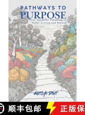 【3-4周达】Pathways to Purpose: Thriving in Transitional Sober Living [9798227978493]