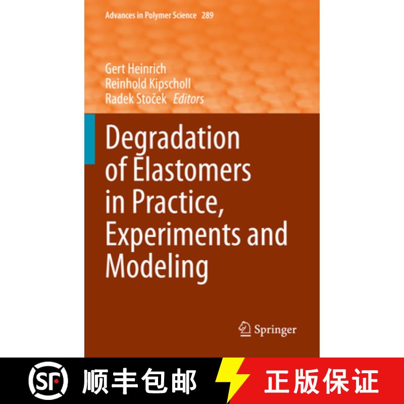 【3-4周达】Degradation of Elastomers in Practice, Experiments and Modeling [9783031151668]
