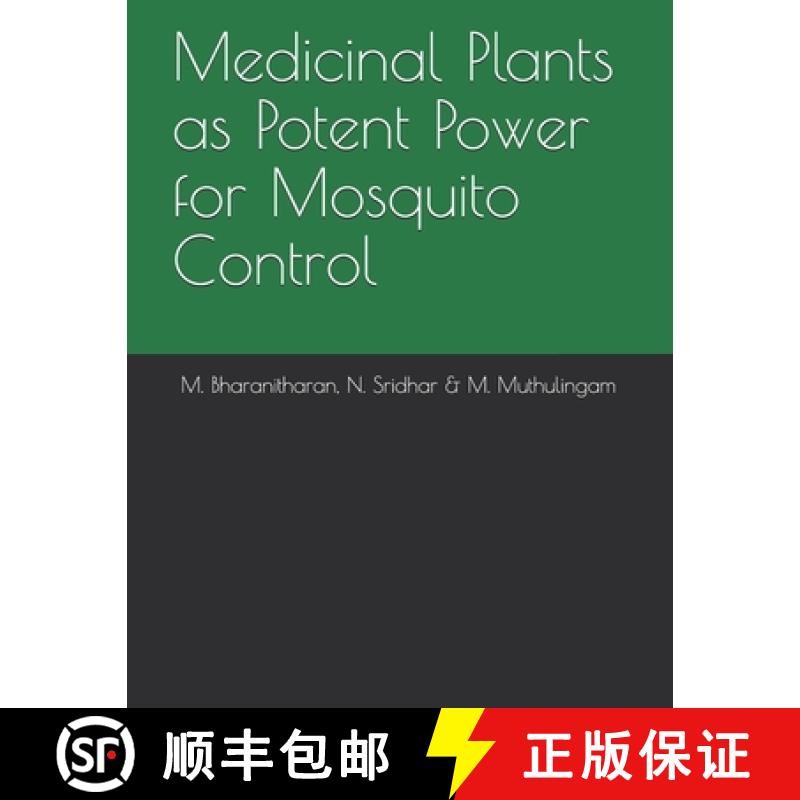 【3-4周达】Medicinal Plants as Potent Power for Mosquito Control [9788193563618]