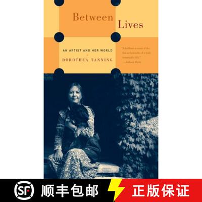 【3-4周达】Between Lives: An Artist and Her World [9780810120853]