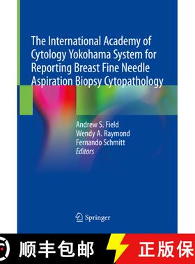 【3-4周达】The International Academy of Cytology Yokohama System for Reporting Breast Fine Needle Asp... [9783030268824]