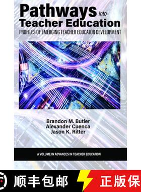 【3-4周达】Pathways Into Teacher Education: Profiles of Emerging  Teacher Educator Development [9798887304533]