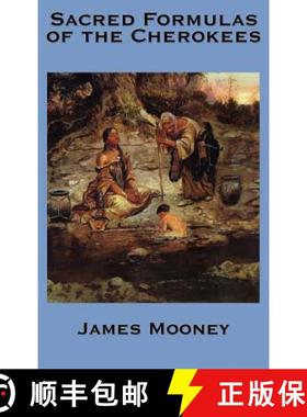 【3-4周达】The Sacred Formulas of the Cherokees [9781934451960]