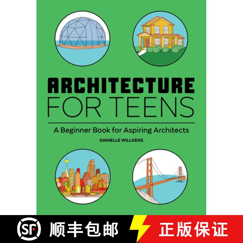 【3-4周达】Architecture for Teens: A Beginner's Book for Aspiring Architects [9781647396725]