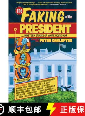 【3-4周达】The Faking of the President: Nineteen Stories of White House Noir [9781941110898]