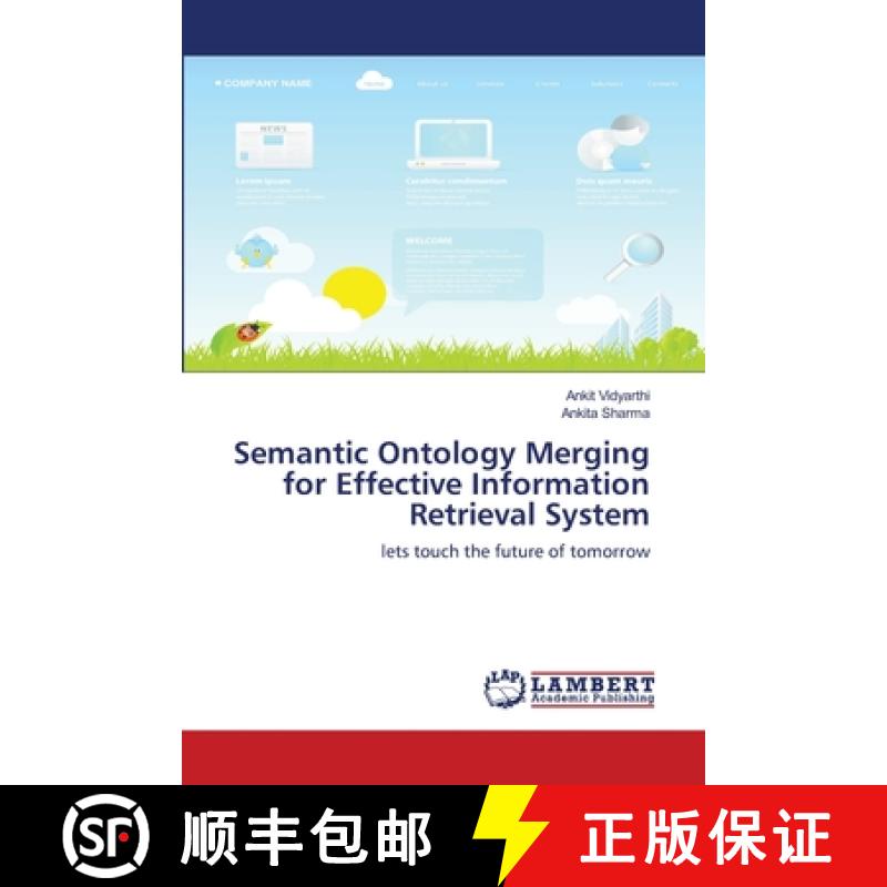 预订 Semantic Ontology Merging for Effective Information Retrieval System [9783659554971]