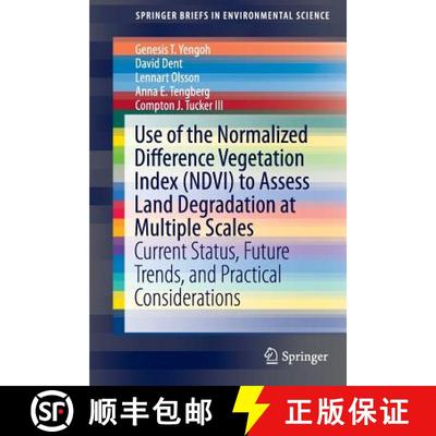 【3-4周达】Use of the Normalized Difference Vegetation Index (NDVI) to Assess Land Degradation at Mul... [9783319241104]
