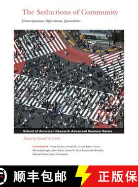 【3-4周达】The Seductions of Community: Emancipations, Oppressions, Quandaries [9781930618688]